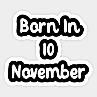 Born In 10 November Sticker